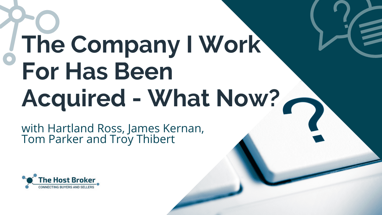 The Company I Work For Has Been Acquired – What Now?