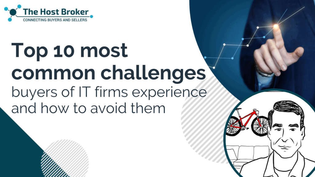 Top 10 most common challenges buyers of IT firms experience and how to avoid them