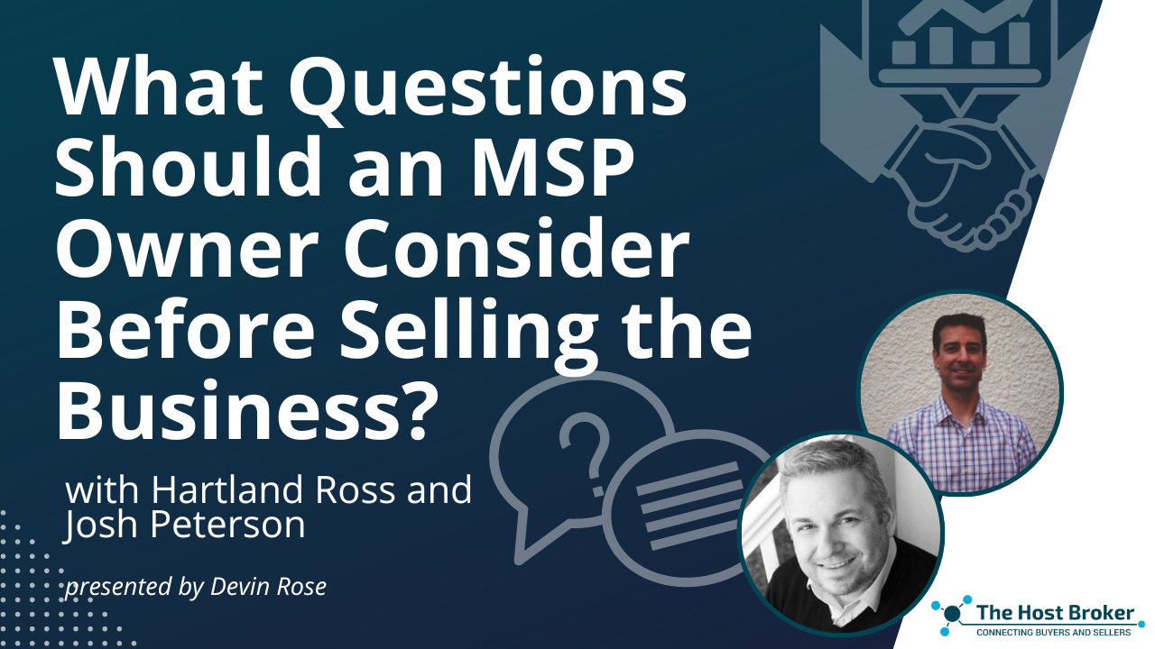 What Questions Should an MSP Owner Consider Before Selling the Business